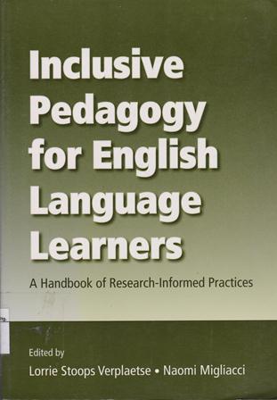 Inclusive Pedagogy for English Language Learners; a handbook of research-Informed Practices