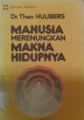 Manusia Merenungkan Makna Hidupnya (TEOLOGI)