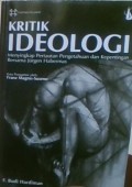 KRITIK IDEOLOGI(Pertautan pengetahuan dan kepentingan)