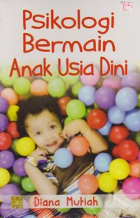 Psikologi Bermain Anak Usia Dini