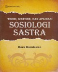 Teori,Metode dan Aplikasi Sosiologi Sastra