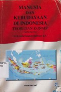 Manusia dan kebudayaan di Indonesia; teori dan konsep