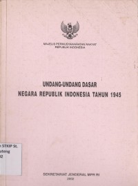 Undang-Undang Dasar Negara Republik Indonesia Tahun 1945