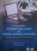 Penggunaan Sumber Belajar dan Media Pembelajaran Strategi Optimalisasin Pembelajaran