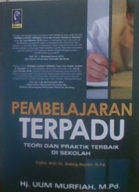 Pembelajaran Terpadu; Teori dan praktik terbaik di sekolah