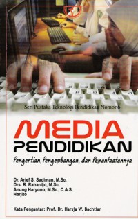 Media Pendidikan; Pengertian, pengembangan dan pemanfaatannya (2014)