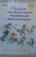 Belajar dan Pembelajaran Prasekolah dan Sekolah Dasar