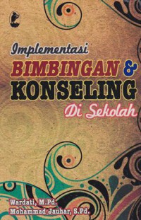 Implementasi Bimbingan & Konseling Di Sekolah