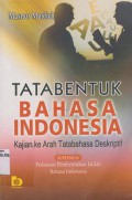 Tatabentuk Bahasa Indonesia Kajian Ke Arah Tatabahasa Deskriptif (BINDO)