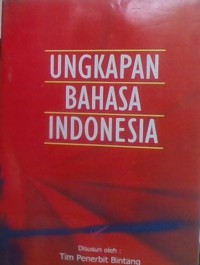 UNGKAPAN BAHASA INDONESIA (BINDO)