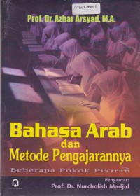 Bahasa Arab dan Metode Pengajarannya ; Beberapa Pokok Pikiran