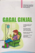 Gagal ginjal; informasi lengkap untuk penderita & keluarganya