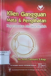 Klien Gangguan Mata & Penglihatan; Keperawatan Medikal-Bedah