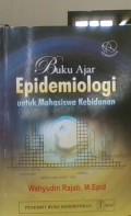 Buku Ajar; Epidemiologi untuk mahasiswa kebidanan