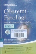 Obstetri Patologi; Ilmu kesehatan Reprodukksi