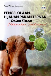 Pengelolaan hijauan pakan ternak dalam sistem peternakan tradisional