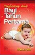 Pengasuhan anak; Bayi Tahun Pertama