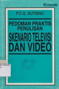 Pedoman Praktis penulisan skenario televisi dan video