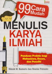 99 cara mudah Menulis karya ilmiah