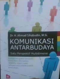 Komunikasi Antarbudaya;Satu Perspektif Multidimensi