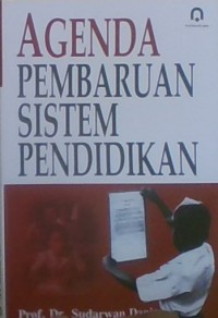 Agenda Pembaruan Sistem Pendidikan (UMUM)