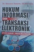 Hukum Informasi dan Transaksi Elektronik; Studi Kasus;Prita Mulyasari