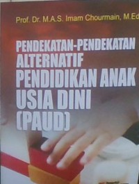 Pendekatan-Pendekatan Alternatif Pendidikan Anak Usia Dini (PAUD)