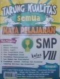 Tarung kualitas semua mata pelajaran SMP kelas VIII