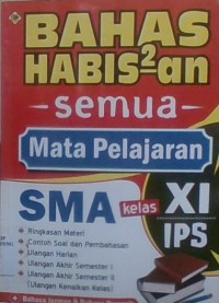 Bahas habits-habisan semua mata Pelajaran SMA Kelas XI IPS