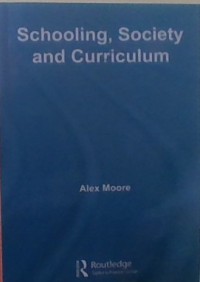 Schooling, Society and curriculum