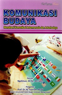 Komunikasi Budaya (Memahami Komuniklasi Antar Manusia dan Antar Budaya)