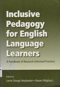 Inclusive Pedagogy for English Language Learners; a handbook of research-Informed Practices
